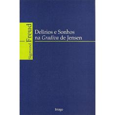 Imagem de Delirios e Sonhos na Gradiva de Jensen - Freud, Sigmund - 9788531205699