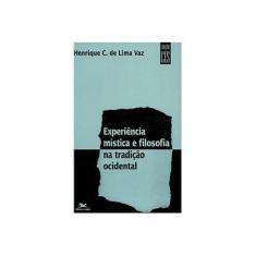 Imagem de Experiência Mística e Filosofia na Tradição Ocidental - Henrique Claudio De Lima Vaz - 9788515022212