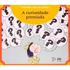 Imagem de A Curiosidade Premiada - Col. Passa Anel - Almeida, Fernanda Lopes De - 9788508114306