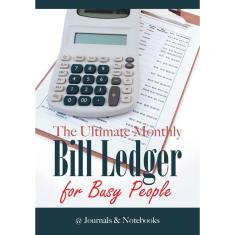 Imagem de The Ultimate Monthly Bill Ledger for Busy People