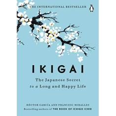 Imagem de Ikigai: The Japanese Secret to a Long and Happy Life - Héctor García - 9780143130727