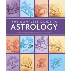 Imagem de The Guide to Astrology: Understanding the Secrets of the Stars and Planets - Lori Reid - 9781407511306