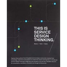 Imagem de This Is Service Design Thinking: Basics, Tools, Cases - Marc Stickdorn - 9781118156308