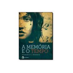 Imagem de A Memoria E O Tempo - Capa Comum - 9788565518932