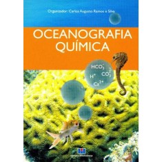 Imagem de Oceanografia Química - Silva, Carlos Augusto Ramos E - 9788571932531