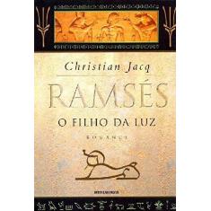 Imagem de Ramsés - O Filho da Luz - Vol I - Jacq, Christian - 9788528606683