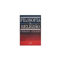 Imagem de Filosofia da Religião - Zilles, Urbano - 9788534909280