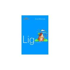 Imagem de Lig e a Casa que Ri - Miranda, Ana - 9788574063850