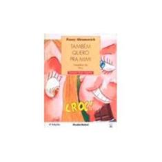 Imagem de Tambem Quero Pra Mim - Col. Roda Gigante - Abramovich, Fanny - 9788585445249