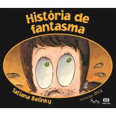 Imagem de História de Fantasma - 5ª Ed. - Col. Pique - Belinky, Tatiana - 9788508118748
