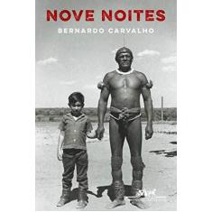 Imagem de Nove Noites - Bernardo Carvalho - 9788535926705