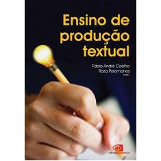 Imagem de Ensino de Produção Textual - Fábio André Coelho - 9788572449540