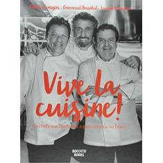 Imagem de Vive La Cuisine - Suaudeau  Laurent|troisgos  Claude|bassoleil  Emmanuel - 9788562247972