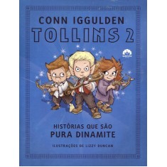 Imagem de Tollins 2 - Histórias Que São Pura Dinamite - Iggulden, Conn - 9788501089298