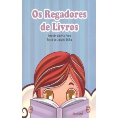 Imagem de Os Regadores de Livros - Valéria Paes; Dalla, Juliana - 9788562696091