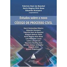 Imagem de Estudos Sobre o Novo Código de Processo Civil - Rosa, Karin Regina Rick; Scarparo, Eduardo; Boeckel, Fabrício Dani De - 9788573489989