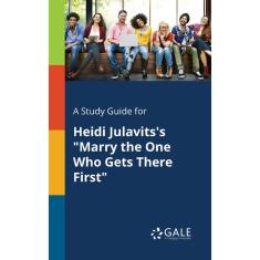 Imagem de A Study Guide for Heidi Julavitss Marry the One Who Gets There First