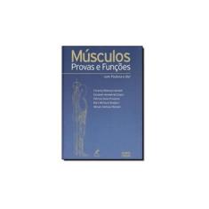 Imagem de Músculos - Provas e Funções - Com Postura e Dor - 5ª Ed. 2007 - Kendall, Florence Peterson - 9788520424322