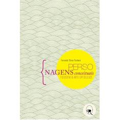 Imagem de Personagens Conceituais - Filosofia e Arte Em Deleuze - Pacheco, Fernando Tôrres - 9788566786002