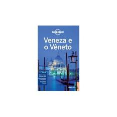 Imagem de Lonely Planet: Veneza e o Vêneto - Alison Bing, Paula Hardy - 9788525056399