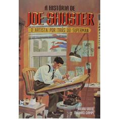 Imagem de A História De Joe Shuster - O Artista Por Trás Do Superman - Voloj ,julian - 9788576574200