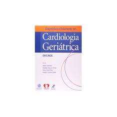 Imagem de Diagnóstico e Tratamento em Cardiologia Geriátrica - Liberman, Alberto - 9788520415320