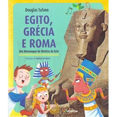 Imagem de Egito, Grécia e Roma: Um Almanaque de História da Arte - Douglas Tufano - 9788516105990