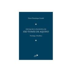 Imagem de Iniciação À Filosofia de São Tomás de Aquino - Psicologia, Metafísica - Vol. 2 - Gardeil, Henri Dominique - 9788534934855