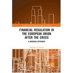 Imagem de Financial Regulation in the European Union After the Crisis: A Minskian Approach