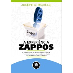 Imagem de A Experiência Zappos - Michelli, Joseph A. - 9788565837620