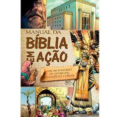 Imagem de Manual da Bíblia Em Ação - Um Dicionário de Pessoas, Lugares e Coisas - Cariello, Sergio - 7897185853414