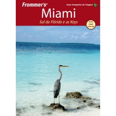 Imagem de Frommer's Miami - Sul da Flórida e As Keys - Abravanel, Lesley - 9788576085171