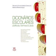Imagem de Dicionários Escolares. Politicas Formas E Usos - Capa Comum - 9788579340260