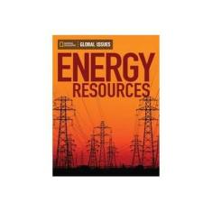 Imagem de Energy Resouces - Global Issues - On-Level - 1000 L - National Geographic - 9780736297608