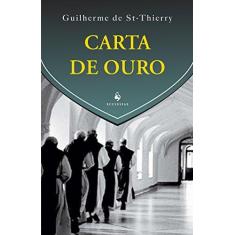 Imagem de Carta de Ouro - Guilherme De St. Thierry - 9788584910502