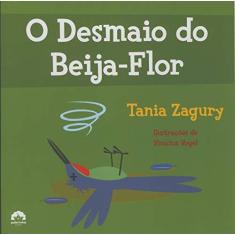 Imagem de O Desmaio do Beija Flor - Col. Ecológica - Zagury, Tania - 9788501084286