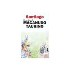 Imagem de O Melhor do Macanudo Taurino - Santiago - 9788525430410