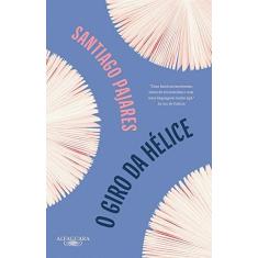 Imagem de O Giro Da Hélice - Pajares,santiago - 9788556520609