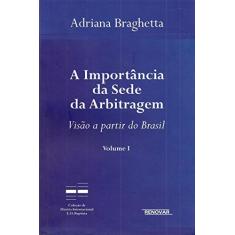 Imagem de A Importância da Sede da Arbitragem - Vol I - Braghetta, Adriana - 9788571477681