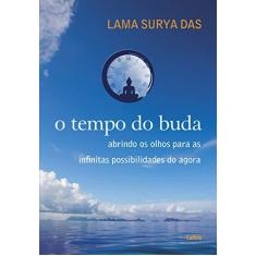 Imagem de O Tempo do Buda - Lama Surya Das - 9788531612442