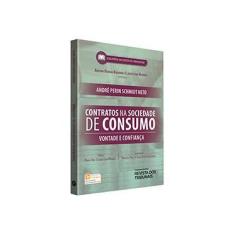 Imagem de Contratos na Sociedade de Consumo. Vontade e Confiança - André Perin Schmidt Neto - 9788520366646