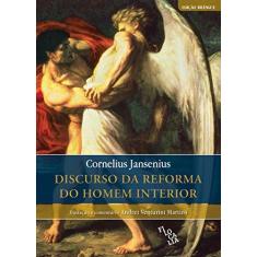 Imagem de Discurso da Reforma do Homem Interior - Cornelius Jansenius - 9788569677017