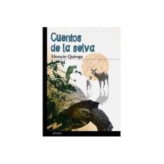 Imagem de Cuentos De La Selva - Horacio Quiroga - 9788466700917