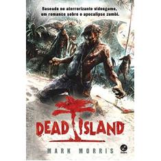 Imagem de Dead Island - Morris, Mark - 9788501402349