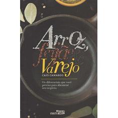 Imagem de Arroz, Feijão e Varejo - Camargo, Caio; - 9788555640377
