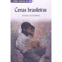 Imagem de Cenas Brasileiras - Col. Para Gostar de Ler 17 - Queiroz, Rachel De - 9788508083206