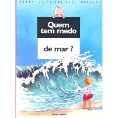 Imagem de Quem Tem Medo de Mar? - Col. Quem Tem Medo - Joly, Fanny - 9788526280090