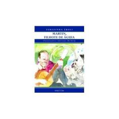 Imagem de Martin, Filhote de Águia - Eboli, Terezinha - 9788579303111