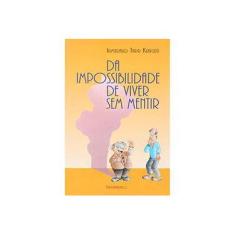 Imagem de Da Impossibilidade de Viver sem Mentir - Irmtraud Tarr Kruger - 9788531505430