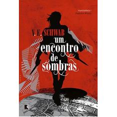 Imagem de Um Encontro de Sombras - V.E. Schwab - 9788501109842